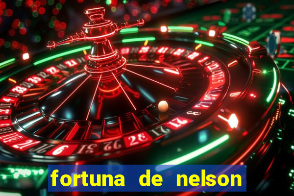 fortuna de nelson wilians advogados